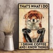 Fox That'S What I Do I Drink Coffee And I Know Things Canvas - MakedTee