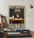 Kitty Biscuits We Knead Em You Need Em Cat Printed Wall Art Decor Canvas - MakedTee