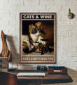 Cats & Wine Make Everything Fine Cat Print Wall Art Decor Canvas - MakedTee