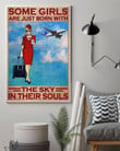 Flight Attendant Some Girls Are Just Born With The Sky In Their Souls Print Wall Art Canvas - MakedTee