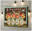 Hummingbird It'S So Good To Be Home Canvas Poster Wall Art