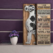 Great Dane I Am Your Friend Your Partner You Are My Life My Love My Leader Dogs Lovers Print Wall Art Canvas Prints
