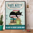 Black Cat Lazy Kitty Bookstore I'M Just In Energy Saving Mode Satin Portrait Wall Art Canvas - MakedTee
