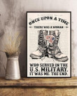 Once Upon A Time There Was A Woman Who Served In Us Military It Was Me The End Veteran Print Wall Art Canvas - MakedTee