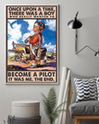Once Upon A Time There Was A Boy Who Really Wanted To Become A Pilot Print Wall Art Canvas - MakedTee