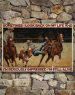 Rodeo Sometimes Look Back On Life Poster D Canvas - MakedTee
