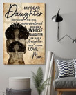 Black Queen My Dear Daughter Whenever You Feel Overwhelmed Remember Whose Daughter You Are Love Mom Print Wall Art Canvas - MakedTee