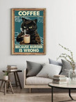Tattooed Black Cat Coffee Because Murder Is Wrong Print Wall Art Decor Canvas - MakedTee