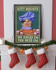 Kitty Biscuits - We Knead Em You Need Em Poster D Canvas - MakedTee