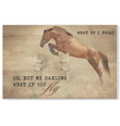 What If I Fall Oh But My Darling What If You Fly Horse Poster Poster Wall Art Print Decor Canvas - MakedTee