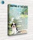 Shih Tzu Waiting At The Door I Was Just A Pup When We First Met Dogs Lovers Print Wall Art Canvas - MakedTee