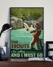 Fishing The Trouts Are Calling And I Must Go Hunting Wall Art Print Canvas - MakedTee