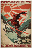 Skiing Everything Will Kill You So Choose Something Fun Vintage Wall Art Print Wall Art Canvas - MakedTee