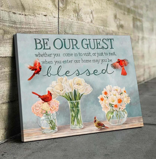 Canvas - Cardinal - Be Our Guest - Wall Art/ Decor/ Gift