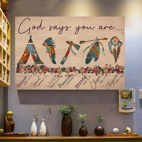 Native American God Says You Are Unique Special Lovely Precious Strong Chosen Forgiven Bible Print Wall Art Canvas - MakedTee