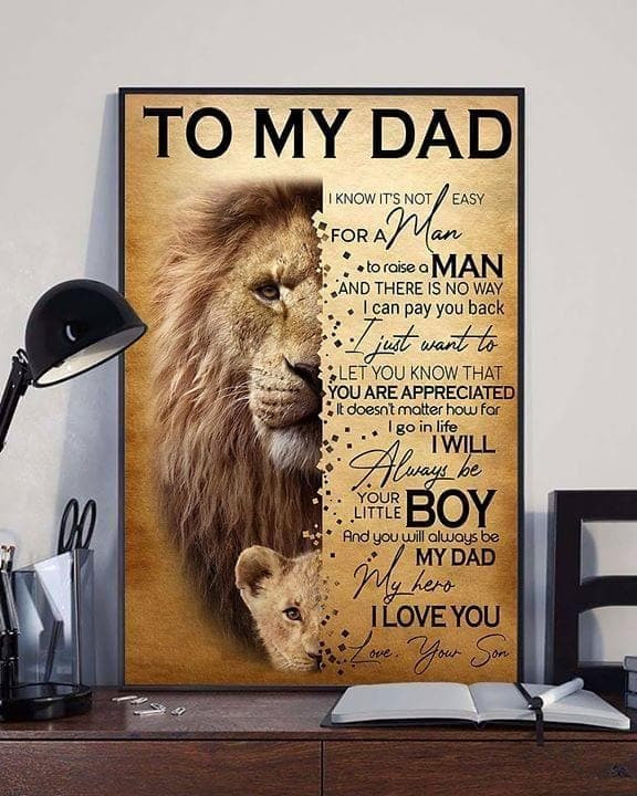To My Dad I Know It'S Not Easy To Raise A Man Son Father'S Gift Lion Printed Wall Art Decor Canvas - MakedTee