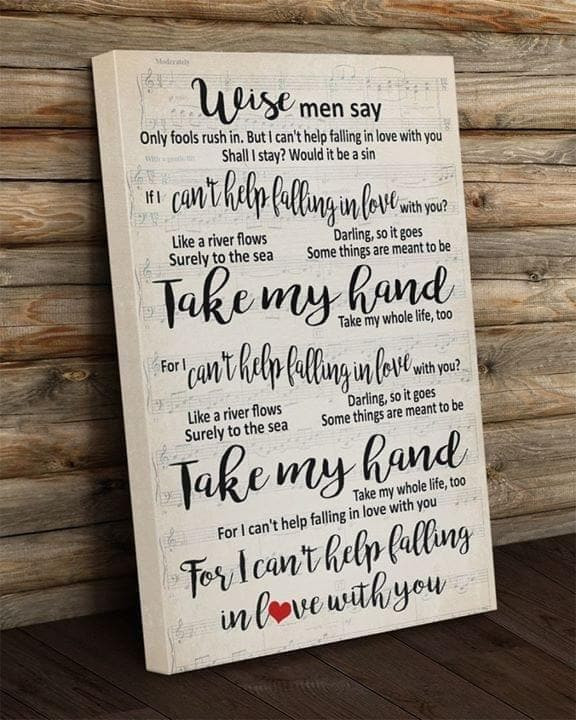 Wise Men Say Only Fools Rush In But I Can'T Help Falling In Love With You Would It Be A Sin Print Wall Art Canvas - MakedTee