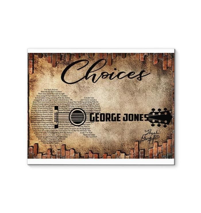 George Jones Choices Lyrics Guitar Typography Wall Art Print Decor Canvas, Wall Art Print Decor Canvas - MakedTee