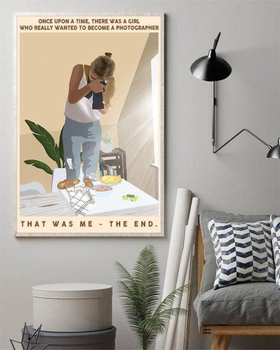 Once Upon A Time There Was A Girl Who Really Wanted To Become A Photographer Print Wall Art Canvas - MakedTee