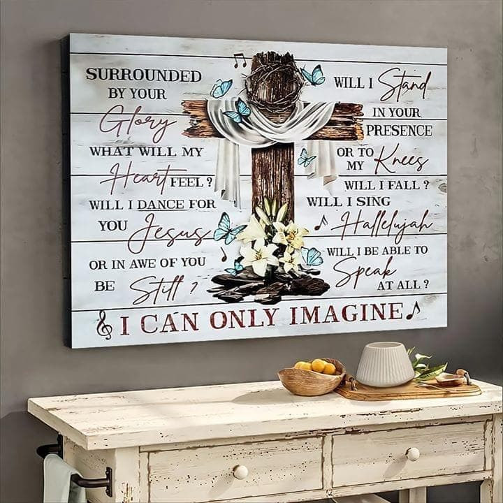 I Can Only Imagine Song Lyrics Holy Cross For Christian Wall Art Print Decor Canvas Poster Canvas - MakedTee