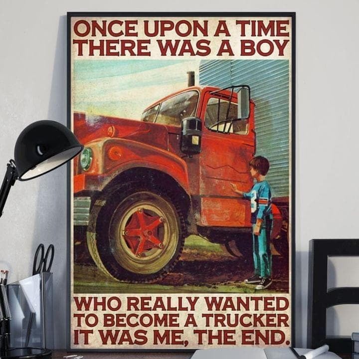 Once Upon A Time There Was A Boy Who Really Wanted To Become A Trucker Print Wall Art Canvas - MakedTee