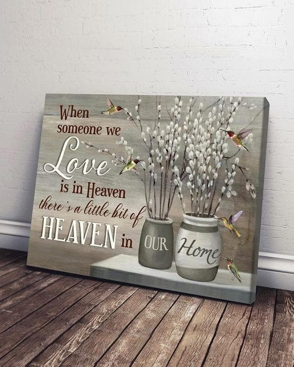 Hummingbirds Flowers When Someone We Love Is In Heaven Home Decoration Wall Art Print Decor Canvas Poster Canvas - MakedTee