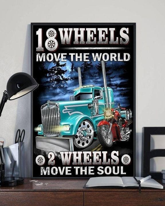 Trucker Biker 18 Wheels Move The World 2 Wheels Move The Soul Printed Wall Art Decor Canvas - MakedTee
