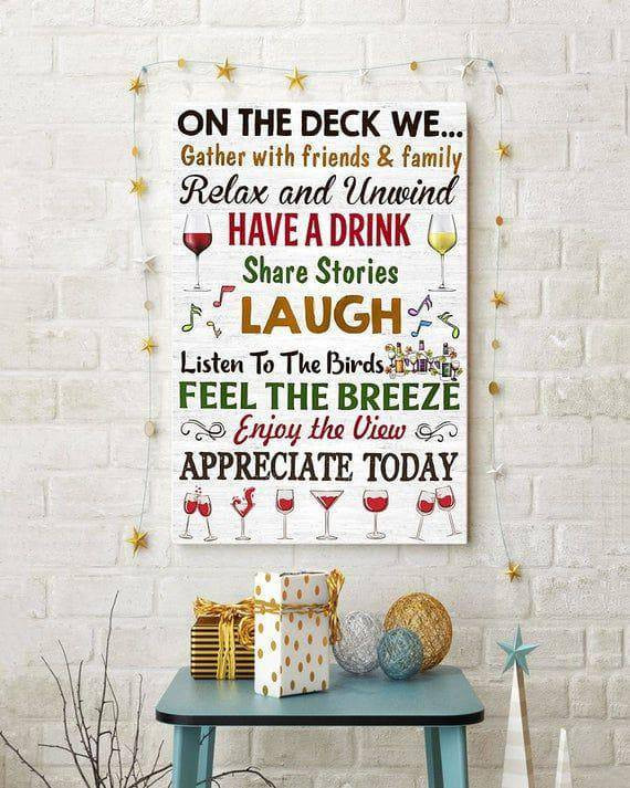 Wine Poster- On The Deck We Gather With Friend And Family Poster Canvas - MakedTee