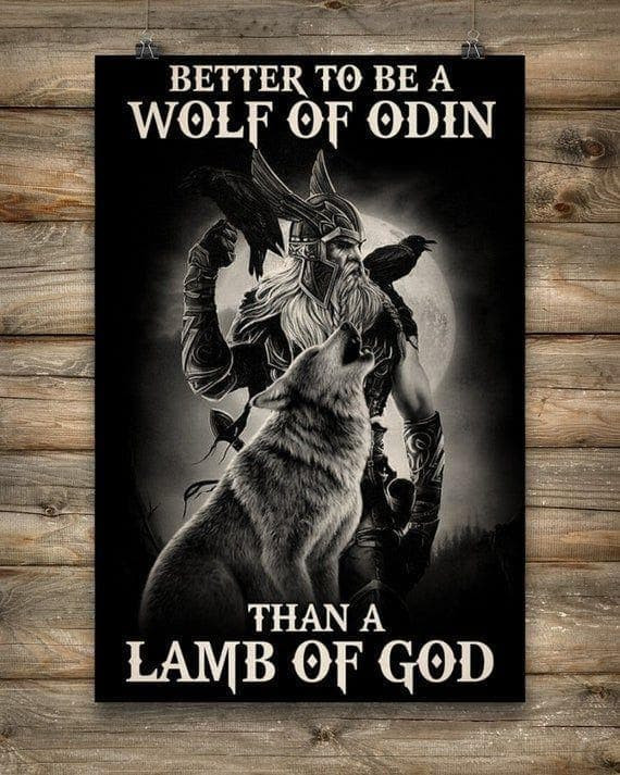 Better To Be A Odin Wolf Than A Lamb Of God Poster D Canvas - MakedTee