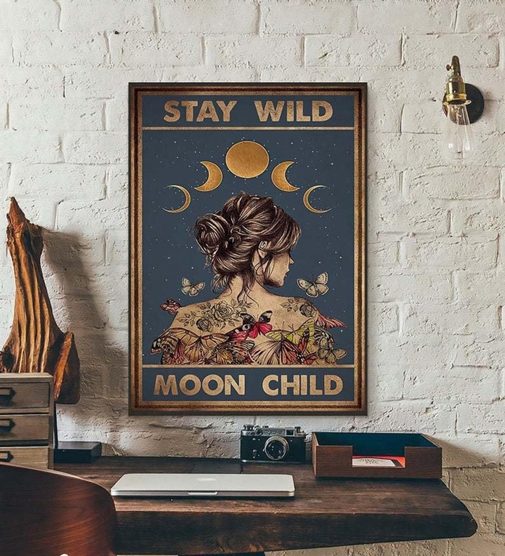 Stay Wild Moon Child Into Forest I Go To Lose My Mind And Find My Soul Satin Portrait Wall Art Canvas - MakedTee