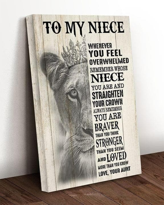 To My Niece You Are Braver Stronger And Loved More Than You Know Print Wall Art Canvas - MakedTee