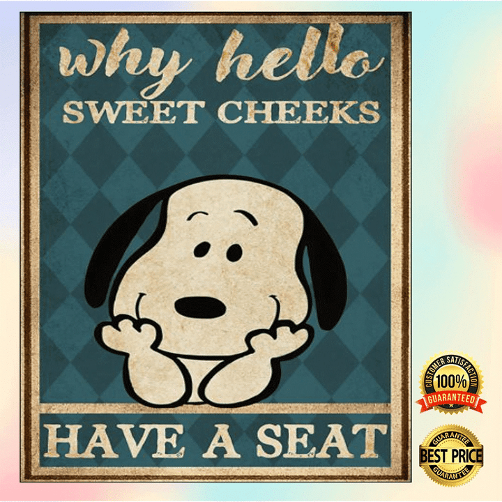 Snoopy Why Hello Sweet Cheeks Have A Seat Wall Art Print Canvas - MakedTee