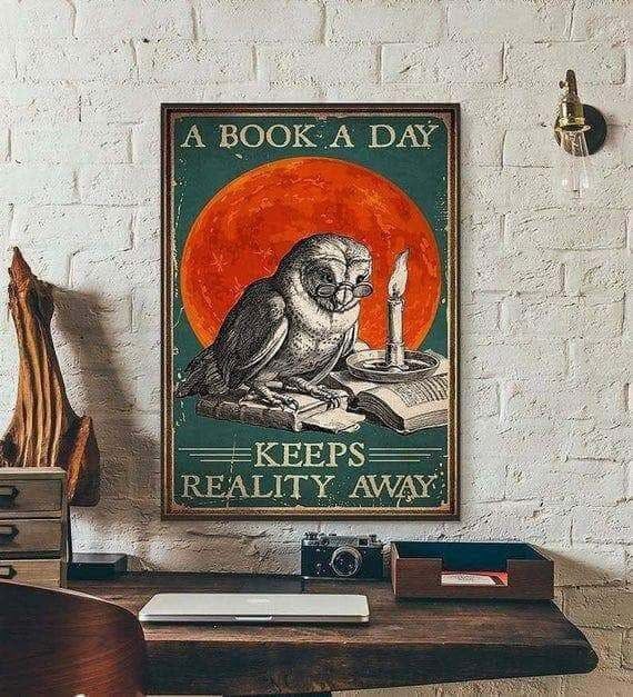 A Book A Day Keeps Reality Away Wall Printed Wall Art Decor Canvas - MakedTee