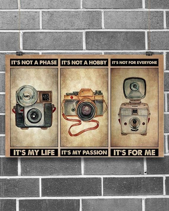 Photographer It'S Not A Phase It'S Not A Hobby Poster Canvas - MakedTee