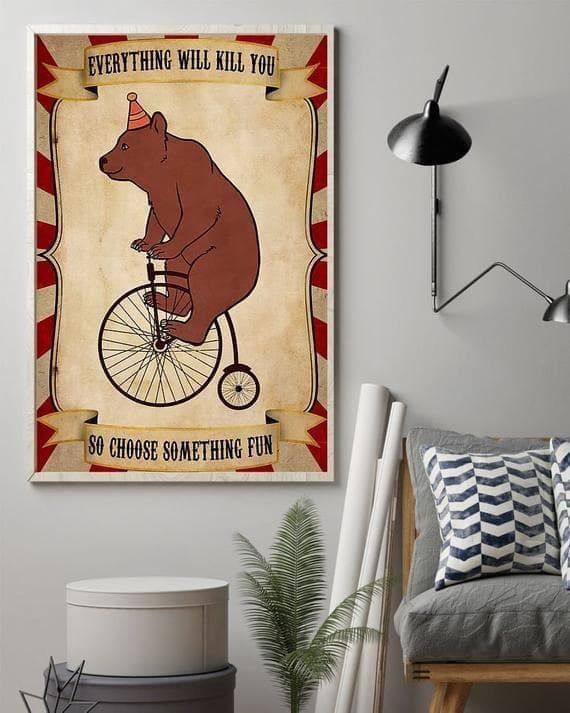 Circus Bear Choose Something Fun Wall Art Print Canvas - MakedTee