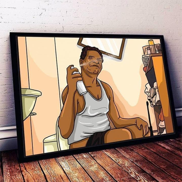 Friday Movie John Witherspoon Spray In Bathroom Paint Art Poster Wall Art Print Decor Canvas - MakedTee
