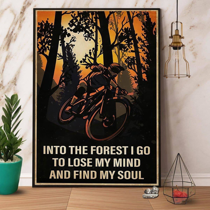 Cycling Into The Forest I Go To Lose My Mind And Find My Soul Satin Portrait Wall Art Canvas - MakedTee