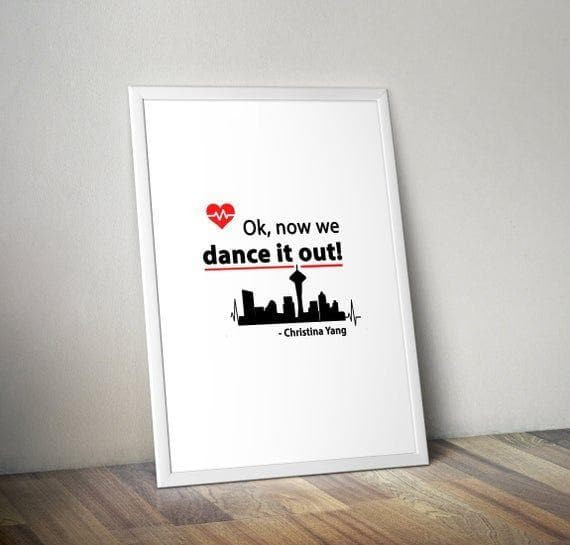 Ok Now We Dance It Out Greys Anatomy Print Wall Art Decor Canvas - MakedTee