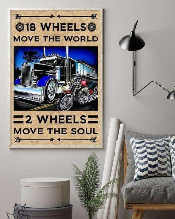 18 Wheels Move The World - 2 Wheels Move The Soul Printed Wall Art Decor Canvas - MakedTee
