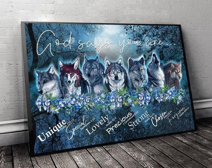 Wolf God Says You Are Unique Special Lovely Precious Strong Chosen Forgiven Print Wall Art Decor Canvas - MakedTee