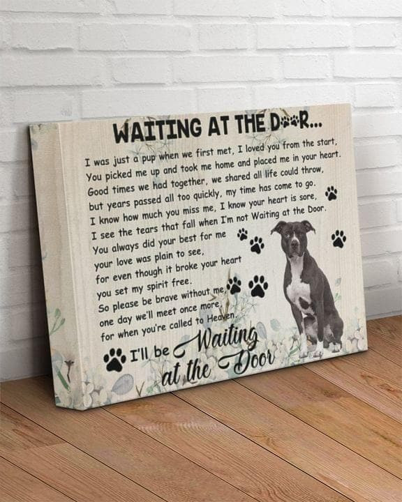 Pitbull Waiting At The Door Poem For Lovers Printed Wall Art Decor Canvas - MakedTee