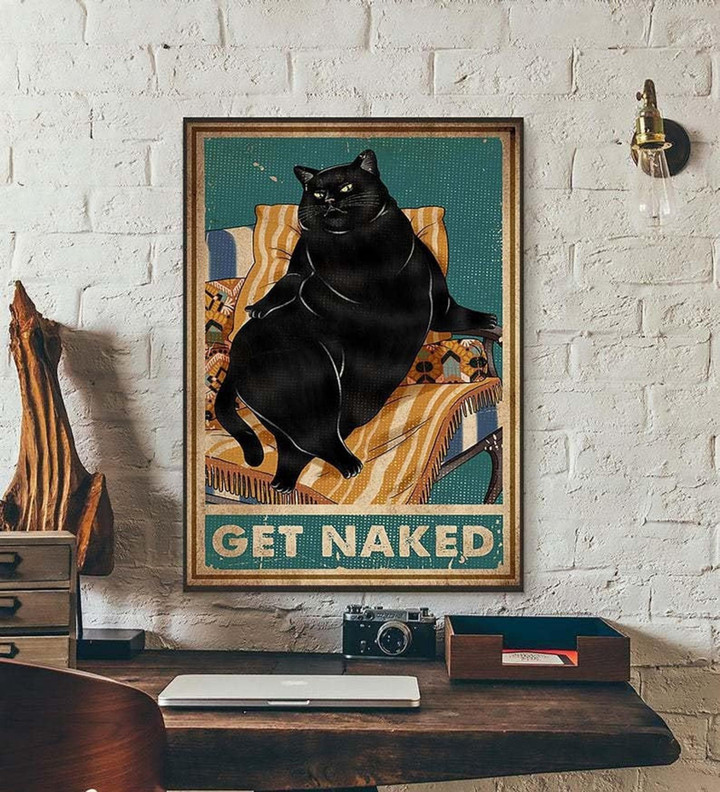 Get Naked Cat Ation Cat Sign For Home Retro Cat Vintage Gift Black Cat Satin Portrait Wall Art Canvas - MakedTee