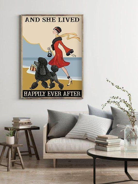 Poodle And She Lived Happily Ever After Wall Printed Wall Art Decor Canvas - MakedTee