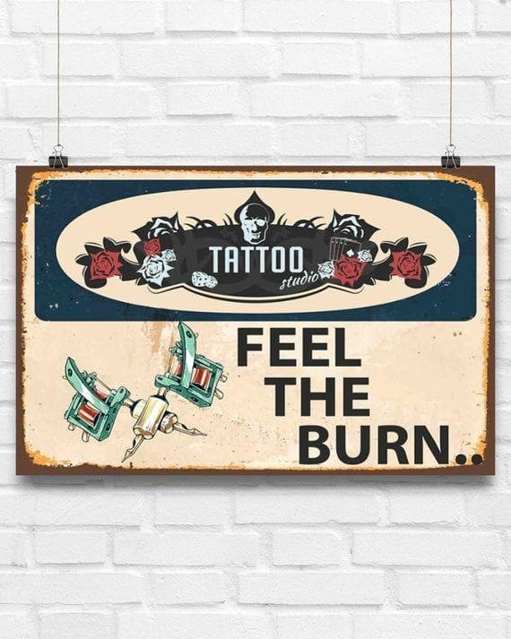 Tattoos Feel The Burn Poster D Canvas - MakedTee