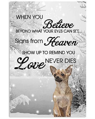 Chihuahuas When You Believe Beyond What Your Eyes Can See Signs From Heaven Canvas - MakedTee