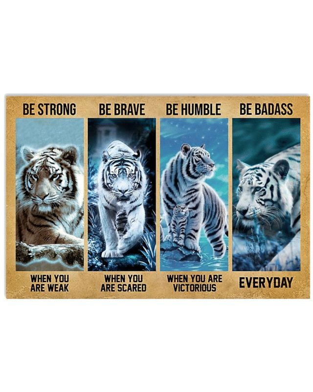 Tiger Be Strong Be Brave Be Humble Canvas - MakedTee