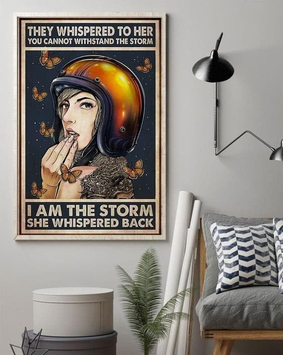 Motorcycle Girl They Whispered To Her I Am The Storm Poster Canvas - MakedTee