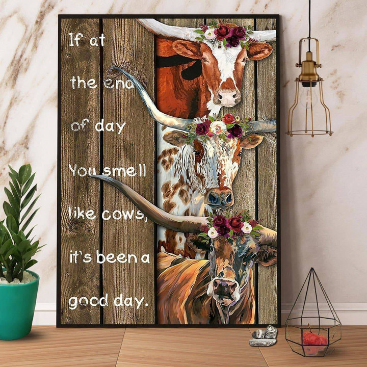 Texas Longhorn If At The End Of Day You Smell Like Cows It'S Been A Good Day Satin Portrait Wall Art Canvas - MakedTee
