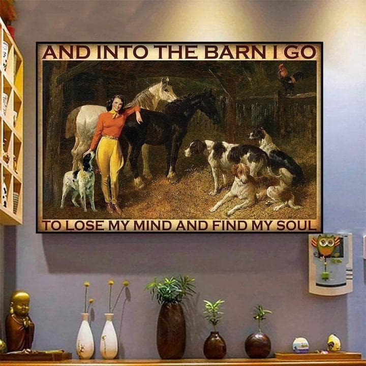 And Into The Barn I Go To Lose My Mind And Find My Soul Horses Print Wall Art Canvas - MakedTee