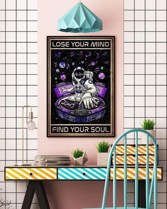 Astronaut Dj Lose Your Mind Find Your Soul Wall Art Print Canvas - MakedTee